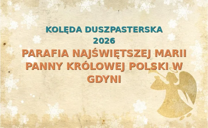 Parafia Najświętszej Marii Panny Królowej Polski w Gdyni – harmonogram kolęd (wizyt duszpasterskich) 2026