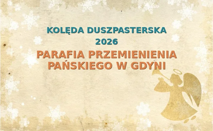 Parafia Przemienienia Pańskiego w Gdyni – harmonogram kolęd (wizyt duszpasterskich)