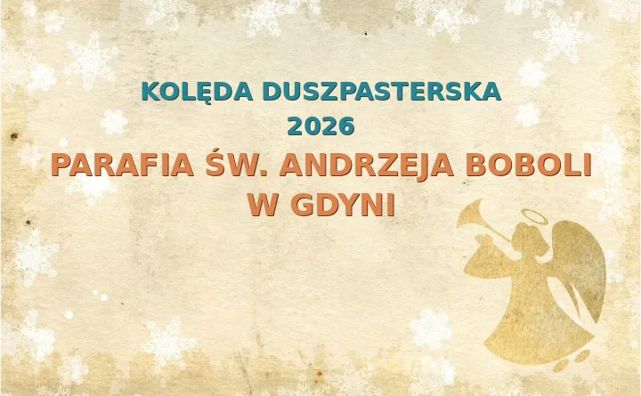 Parafia św. Andrzeja Boboli w Gdyni – harmonogram kolęd (wizyt duszpasterskich) 2025/2026
