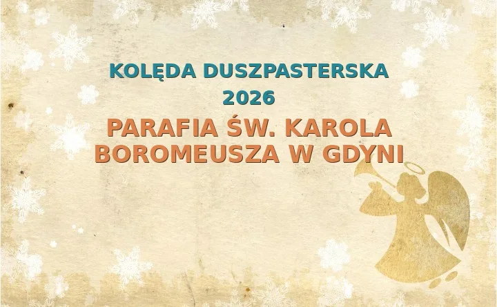 Parafia św. Karola Boromeusza w Gdyni – harmonogram kolęd (wizyt duszpasterskich) 2025/2026