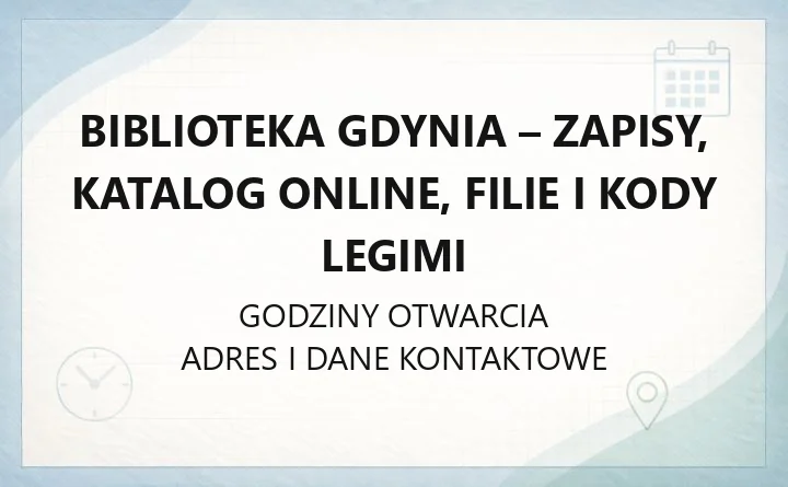 Biblioteka Gdynia - zapisy, katalog online, filie i kody Legimi