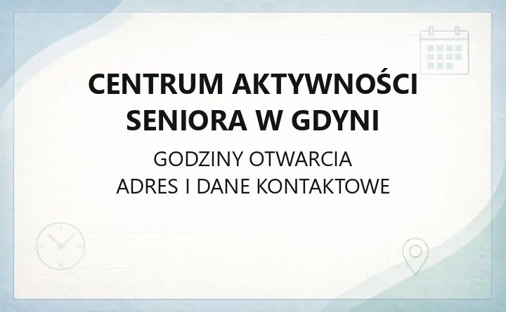 Centrum Aktywności Seniora w Gdyni - kontakt, zapisy, zajęcia i cennik