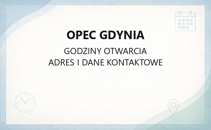 OPEC Gdynia - kontakt, godziny BOK, awarie i przyłączenie do sieci ciepłowniczej