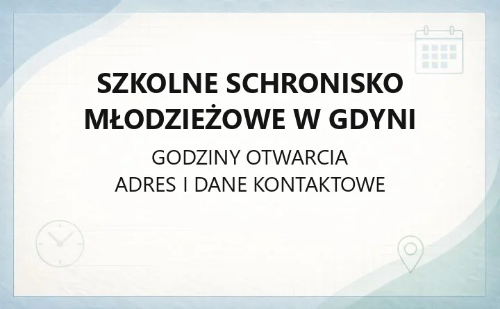 Szkolne Schronisko Młodzieżowe w Gdyni - kontakt, noclegi i rezerwacja