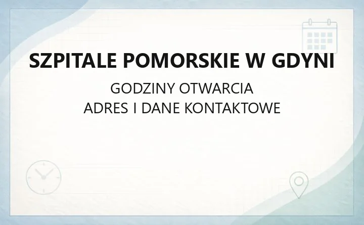 Szpitale Pomorskie w Gdyni - kontakt, rejestracja, lokalizacje i e-usługi