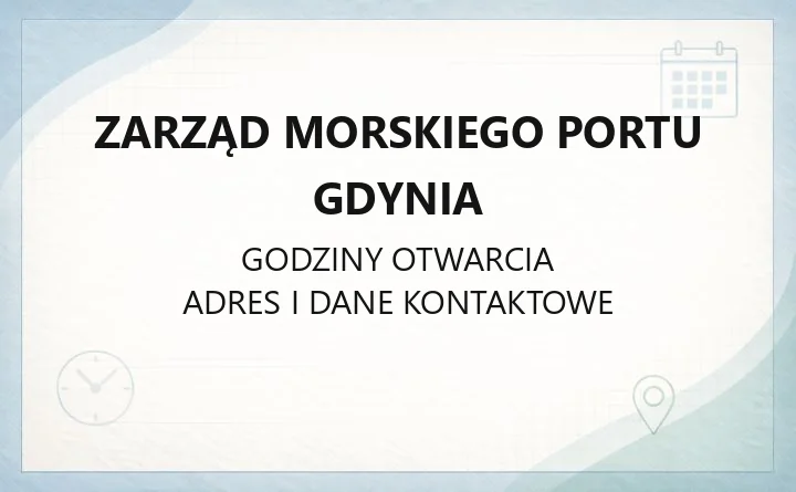 Zarząd Morskiego Portu Gdynia - kontakt, siedziba i terminale