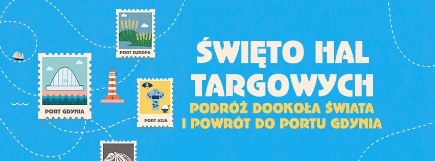 Grafika promocyjna wydarzenia Święto Hal Targowych: podróż dookoła świata