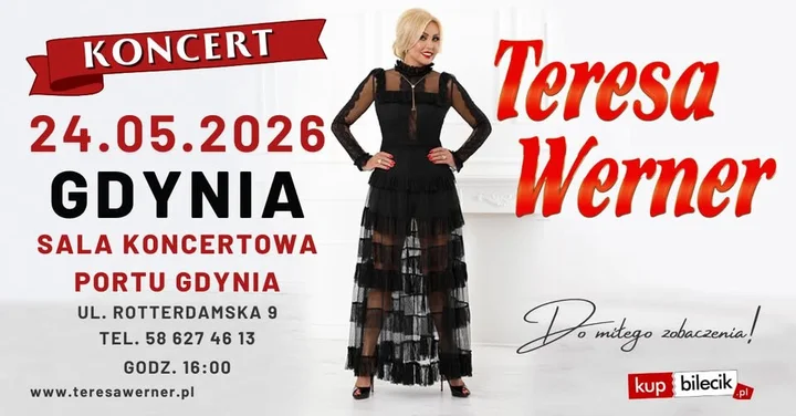 Grafika promocyjna wydarzenia Teresa Werner w Gdyni — koncert w Sali Koncertowej Portu Gdynia