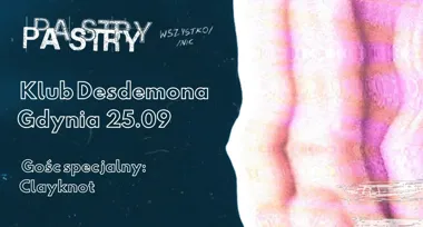 PASTRY // CLAYKNOT // GDYNIA - RELEASE PARTY w Desdemonie