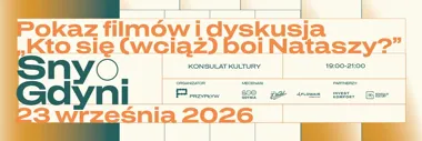 Grafika promocyjna wydarzenia Pokaz filmów i dyskusja „Kto się (wciąż) boi Nataszy?”