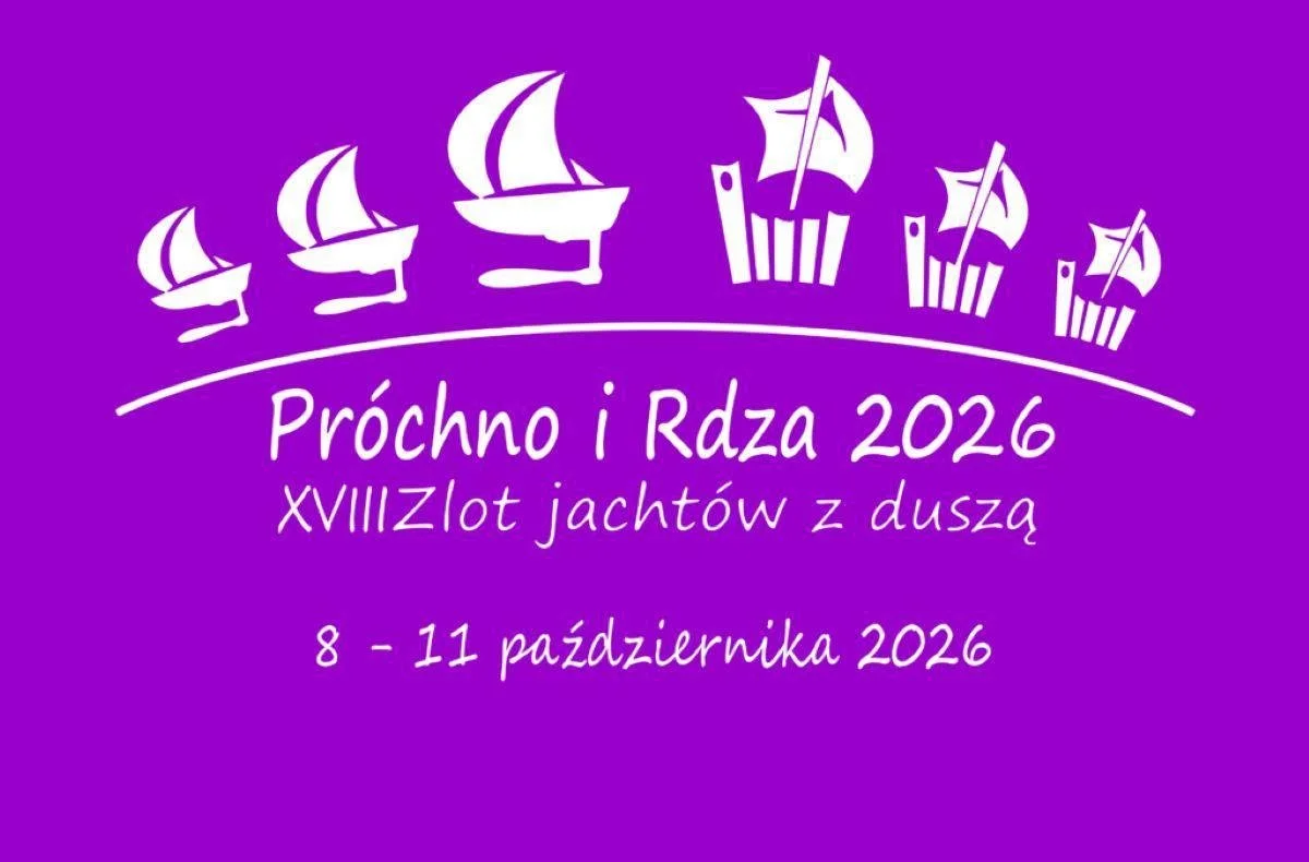 Grafika promocyjna wydarzenia XVIII Zlot jachtów z duszą „Próchno i Rdza”