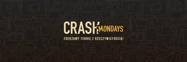 CRASH Mondays w Gdyni rozbraja marketing i pokazuje jego prawdziwe kulisy