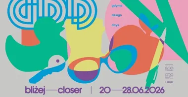 Gdynia Design Days wraca z hasłem „Bliżej”. Festiwal stawia na codzienność