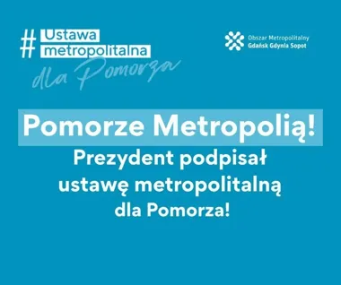 Ustawa metropolitalna podpisana. Pomorze wchodzi w nowy etap współpracy