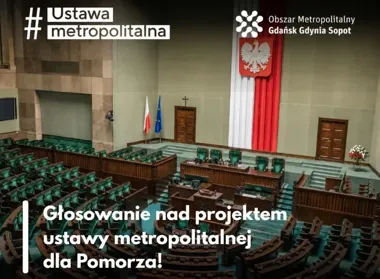 Pomorze czeka na metropolię. Sejm wchodzi w decydującą fazę